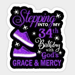 Stepping Into My 34th Birthday With God's Grace & Mercy Bday Sticker